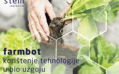 STEM RADIONICE: STEM U BIO UZGOJU