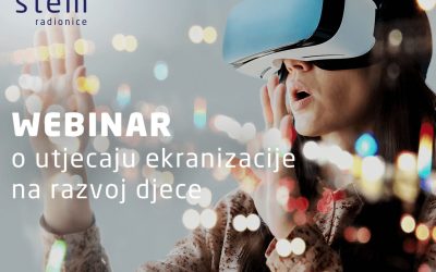 WEBINAR ZA RODITELJE I ODGAJATELJE O UTJECAJU EKRANIZACIJE NA RAZVOJ DJECE